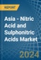 Asia - Nitric Acid and Sulphonitric Acids - Market Analysis, Forecast, Size, Trends and Insights - Product Thumbnail Image