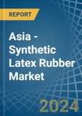 Asia - Synthetic Latex Rubber - Market Analysis, Forecast, Size, Trends and Insights- Product Image