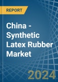 China - Synthetic Latex Rubber - Market Analysis, Forecast, Size, Trends and Insights- Product Image