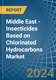 Middle East - Insecticides Based on Chlorinated Hydrocarbons - Market Analysis, Forecast, Size, Trends and Insights- Product Image
