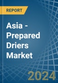 Asia - Prepared Driers - Market Analysis, Forecast, Size, Trends and Insights- Product Image