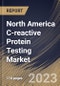 North America C-reactive Protein Testing Market Size, Share & Industry Trends Analysis Report By Application, By Assay Type, By End User (Hospitals & Clinics, Diagnostic Laboratories, and Others), By Country and Growth Forecast, 2023 - 2030 - Product Image
