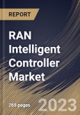 RAN Intelligent Controller Market Size, Share & Industry Trends Analysis Report By Function, By Component (Platform and Services), By Application (rApps and xApps), By Technology (4G and 5G), By Regional Outlook and Forecast, 2023 - 2030- Product Image