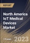 North America IoT Medical Devices Market Size, Share & Industry Trends Analysis Report By Product, By Connectivity Technology (WiFi, Bluetooth, and Zigbee & Others), By Type, By End User, By Country and Growth Forecast, 2023 - 2030 - Product Image