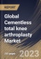 Global Cementless total knee arthroplasty Market Size, Share & Industry Trends Analysis Report By Product (Fixed Bearing, and Mobile Bearing), By End User (Hospitals, and Others), By Material (Alloys, Ceramics, and Others), By Regional Outlook and Forecast, 2023 - 2030 - Product Image