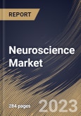 Neuroscience Market Size, Share & Industry Trends Analysis Report By Component (Instruments, Consumables, and Software & Services), By Technology, By End User, By Regional Outlook and Forecast, 2023 - 2030- Product Image