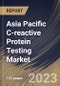 Asia Pacific C-reactive Protein Testing Market Size, Share & Industry Trends Analysis Report By Application, By Assay Type, By End User (Hospitals & Clinics, Diagnostic Laboratories, and Others), By Country and Growth Forecast, 2023 - 2030 - Product Image