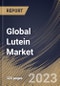 Global Lutein Market Size, Share & Industry Trends Analysis Report By Form (Powder & Crystalline, Beadlet, Emulsion, and Oil Suspension), By Source (Synthetic, and Natural), By Application, By Regional Outlook and Forecast, 2023 - 2030 - Product Thumbnail Image