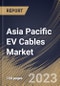 Asia Pacific EV Cables Market Size, Share & Industry Trends Analysis Report By Shielding Type, By Application, By Voltage, By Component (Wires, Connectors/Terminals, and Fuse), By EV Type, By Insulation Material, By Country and Growth Forecast, 2023 - 2030 - Product Image