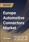 Europe Automotive Connectors Market Size, Share & Industry Trends Analysis Report By Application, By Product (PCB, IC, RF, Fiber Optic, and Others), By Connectivity (Wire to Wire, Wire to Board), By Vehicle Type, By Country and Growth Forecast, 2023 - 2030 - Product Image