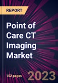 Point of Care CT Imaging Market 2023-2027- Product Image