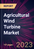 Agricultural Wind Turbine Market 2023-2027- Product Image