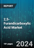 2,5-Furandicarboxylic Acid Market by Production Process, Application - Global Forecast 2025-2030- Product Image