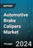 Automotive Brake Calipers Market by Caliper Type, Piston Material, Sales Channel, Vehicle Type - Global Forecast 2025-2030- Product Image