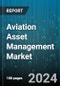 Aviation Asset Management Market by Mode of Purchase, Service, Aircraft, End-User - Global Forecast 2025-2030 - Product Thumbnail Image