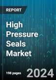 High Pressure Seals Market by Material, End-User - Global Forecast 2025-2030- Product Image