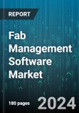 Fab Management Software Market by Solution, Deployment - Global Forecast 2025-2030- Product Image