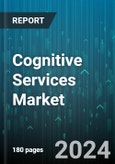 Cognitive Services Market by Service Type, Technology, Organization Size, Vertical - Global Forecast 2025-2030- Product Image