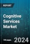 Cognitive Services Market by Service Type, Technology, Organization Size, Vertical - Global Forecast 2025-2030 - Product Thumbnail Image