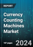 Currency Counting Machines Market by Product, Technology, Speed, Mode of Operation, Deployment, End-User - Global Forecast 2025-2030- Product Image