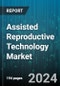 Assisted Reproductive Technology Market (ART) by Type (Artificial Insemination, Donor Conception, Gamete Intrafallopian Transfer), Diagnosis (Genetic Testing, Hormone Testing, Hysterosalpingography), End User - Forecast 2024-2030 - Product Thumbnail Image