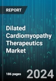 Dilated Cardiomyopathy Therapeutics Market by Drug class, Treatment Type, Route of Administration, End-User, Distribution Channel - Global Forecast 2025-2030- Product Image