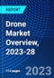 Drone Market Overview, 2023-28 - Product Thumbnail Image