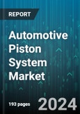 Automotive Piston System Market by Component, Material, Coating Type, Fuel Type, Distribution Channel, Application - Global Forecast 2025-2030- Product Image