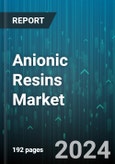 Anionic Resins Market by Type, End-Use - Global Forecast 2025-2030- Product Image