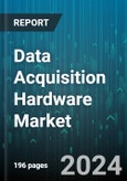 Data Acquisition Hardware Market by Components, Product, Application, Vertical - Global Forecast 2025-2030- Product Image