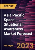 Asia Pacific Space Situational Awareness Market Forecast to 2028 -Regional Analysis- Product Image