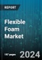 Flexible Foam Market by Materials, Application - Global Forecast 2025-2030 - Product Thumbnail Image