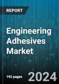 Engineering Adhesives Market by Product, End-user - Global Forecast 2025-2030- Product Image