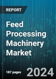 Feed Processing Machinery Market by Equipment, Automation Level, Application - Global Forecast 2025-2030- Product Image