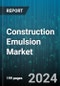 Construction Emulsion Market by Emulsion Type, Application, End-use - Global Forecast 2025-2030 - Product Image