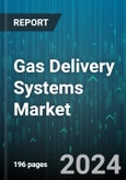 Gas Delivery Systems Market by Offering, Application - Global Forecast 2025-2030- Product Image