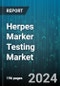 Herpes Marker Testing Market by Indication, Test Type, Application - Global Forecast 2025-2030 - Product Image