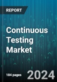 Continuous Testing Market by Services, Enterprises Size, End-User Vertical - Global Forecast 2025-2030- Product Image