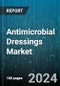 Antimicrobial Dressings Market by Type, Application, End-User - Global Forecast 2025-2030 - Product Thumbnail Image