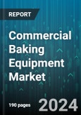 Commercial Baking Equipment Market by Product, Application, Sales Channel - Global Forecast 2025-2030- Product Image