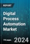 Digital Process Automation Market by Business Function, Deployment, Organization Size, End-user - Global Forecast 2025-2030 - Product Thumbnail Image