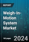 Weigh-In-Motion System Market (WIM) by Component (Hardware, Software & Services), Technology (Bending Plate, Load Cell, Piezoelectric Sensor), Vehicle Speed, Installation, Function, End User - Forecast 2024-2030- Product Image