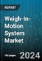 Weigh-In-Motion System Market (WIM) by Component (Hardware, Software & Services), Technology (Bending Plate, Load Cell, Piezoelectric Sensor), Vehicle Speed, Installation, Function, End User - Forecast 2024-2030 - Product Image