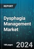 Dysphagia Management Market by Product, Treatment & Therapies, Types, End User - Global Forecast 2025-2030- Product Image