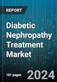 Diabetic Nephropathy Treatment Market by Treatment Type, End-User - Global Forecast 2025-2030- Product Image