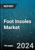 Foot Insoles Market by Product, Material, User Age Group, Application, Distribution Channels - Global Forecast 2025-2030- Product Image