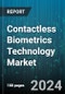 Contactless Biometrics Technology Market by Offering, Application, End-user - Global Forecast 2025-2030 - Product Thumbnail Image