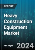 Heavy Construction Equipment Market by Type, Application, End-Use - Global Forecast 2025-2030- Product Image