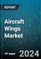 Aircraft Wings Market by Mounting Position, Style, Shape, Component, Application - Global Forecast 2025-2030 - Product Thumbnail Image