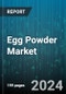 Egg Powder Market by Type, Processing Method, Distribution Channel, Application - Global Forecast 2025-2030 - Product Image